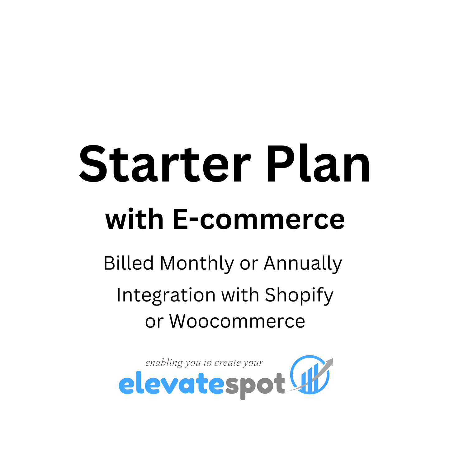 Starter with E-commerce Integration - Basic - Monthly